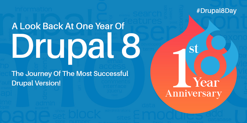 A Look Back At One Year Of Drupal 8 A Look Back At One Year Of Drupal 8