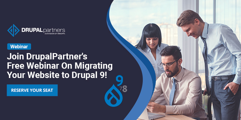 Drupal Partners Webinar On Migrating To Drupal 9 Drupal Partners Webinar On Migrating To Drupal 9