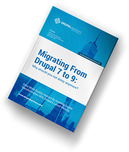 Migrating From Drupal 7 to 9: Why should you not delay anymore? Migrating From Drupal 7 to 9: Why should you not delay anymore?